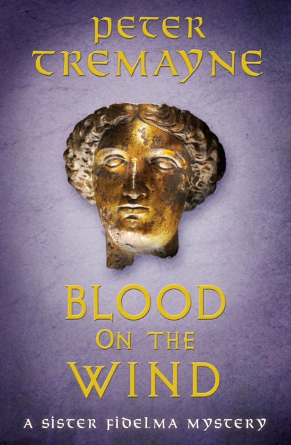 Blood on the Wind: Sister Fidelma Mysteries Book 37