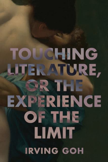Touching Literature, or the Experience of the Limit