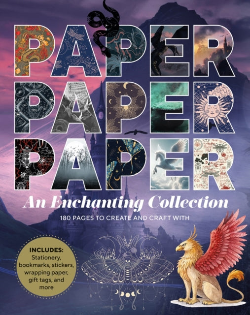 Paper Paper Paper: An Enchanting Collection: 180 Pages to Create and Craft With