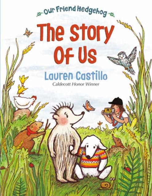 Our Friend Hedgehog: The Story of Us