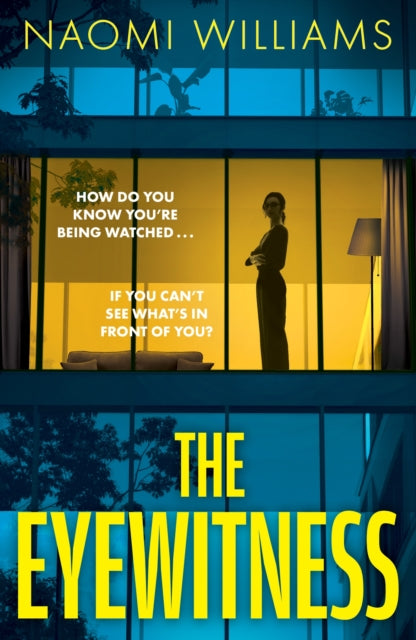 The Eyewitness: A completely gripping psychological thriller packed with twists