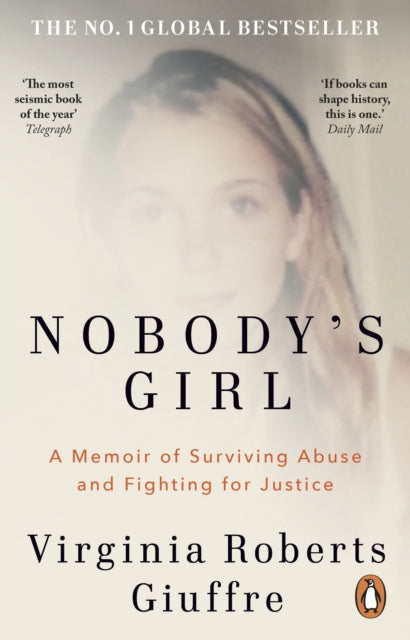 Nobody's Girl: A Memoir of Surviving Abuse and Fighting for Justice