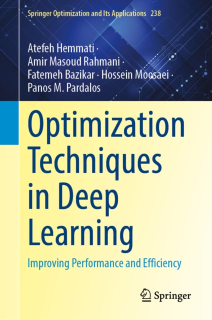Optimization Techniques for Deep Learning: Improving Performance and Efficiency