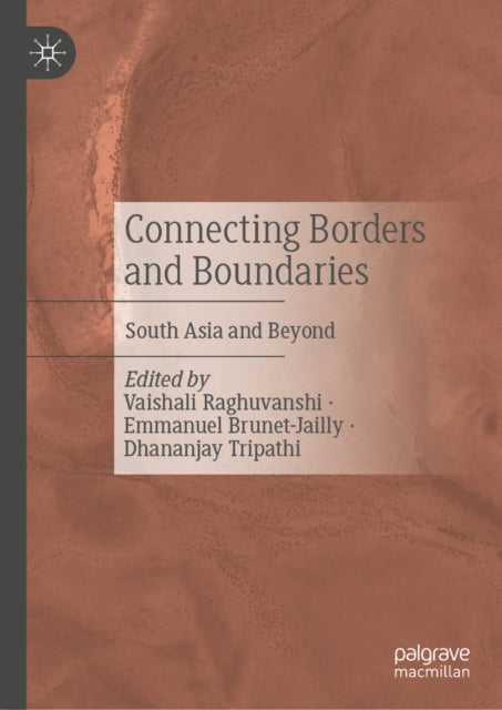 Connecting Borders and Boundaries: South Asia and Beyond