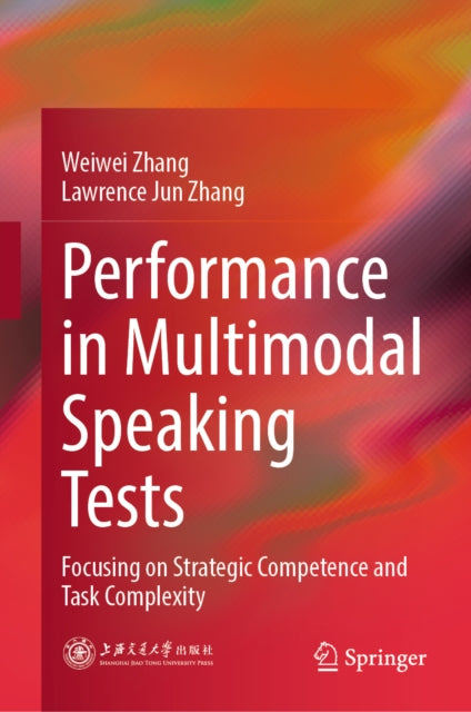 Performance in Multimodal Speaking Tests: Focusing on Strategic Competence and Task Complexity