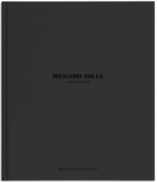 Richard Mille – Monograph III