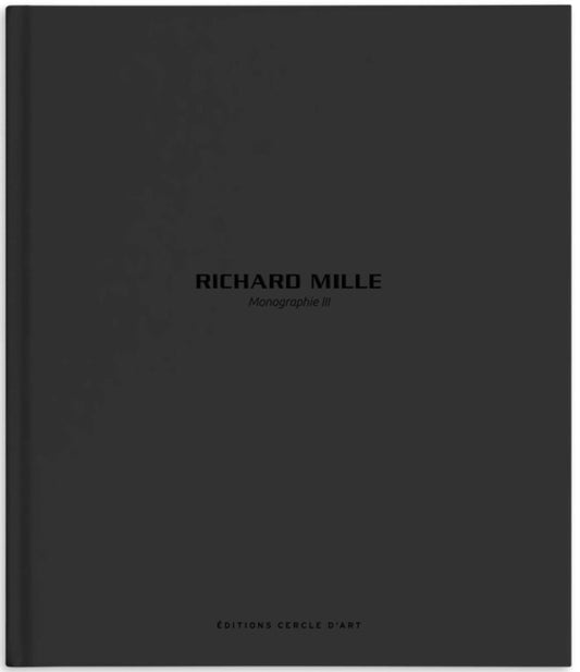 Richard Mille – Monograph III