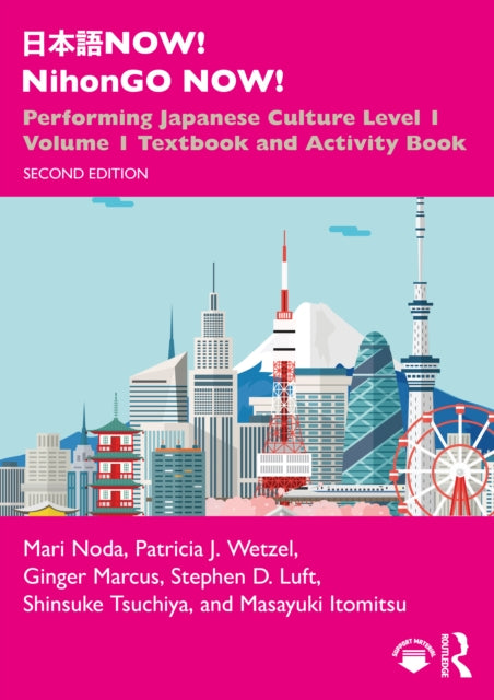 ??? NOW! NihonGO NOW!: Performing Japanese Culture - Level 1 Volume 1 Textbook and Activity Book
