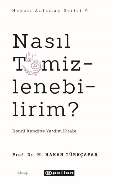 Nasil Temizlenebilirim? (Hayati Anlamak 4)