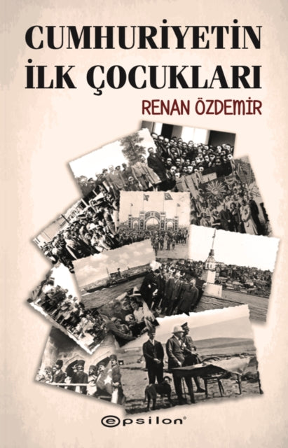 Cumhuriyetin Ilk ?ocuklari