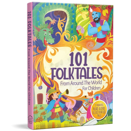 101 Folktales For Children 5 Minutes Read Aloud Illustrated Tales With Morals