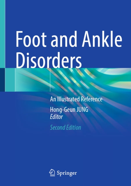 Foot and Ankle Disorders: An Illustrated Reference