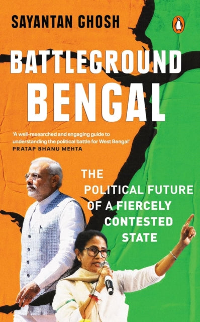 Battleground Bengal: The Political Future Of A Fiercely Contested State