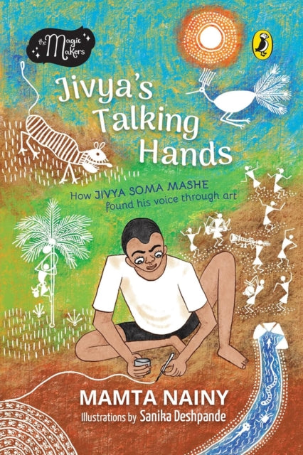 Jivya’s Talking Hands: How Jivya Soma Mashe Found His Voice Through Art