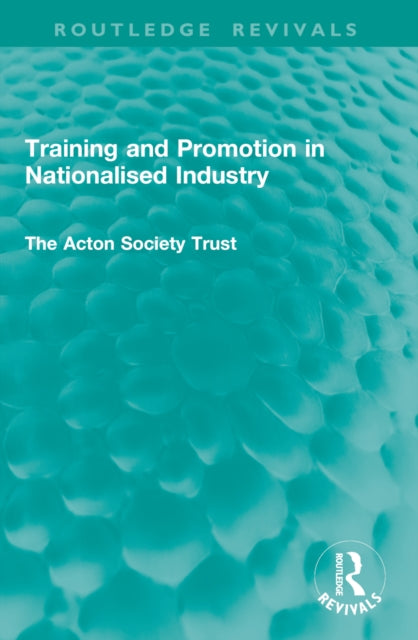 Training and Promotion in Nationalised Industry