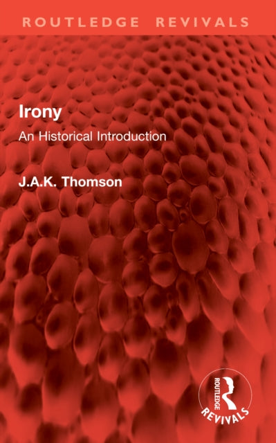 Irony: An Historical Introduction