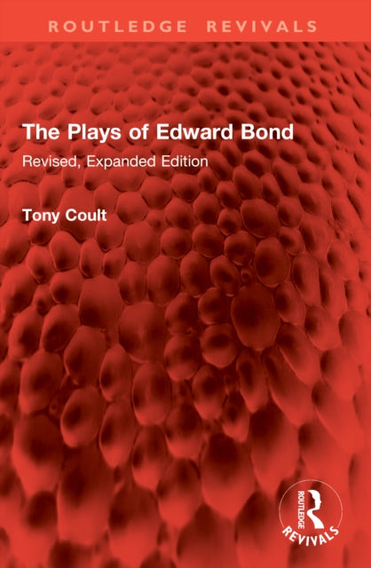 The Plays of Edward Bond: Revised, Expanded Edition