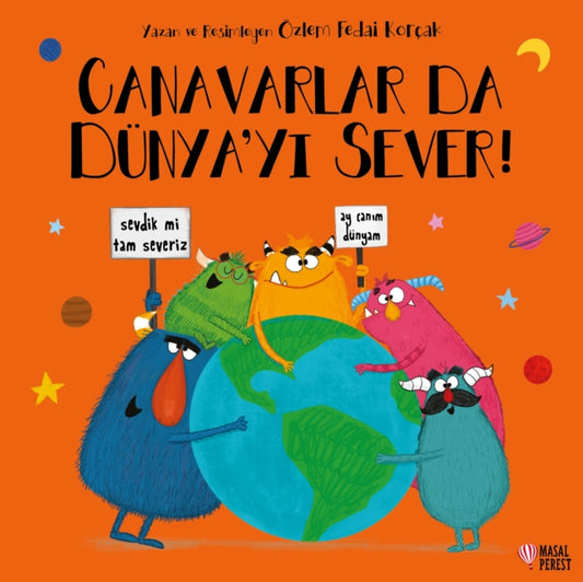 Canavarlar da D?nyayi Sever!