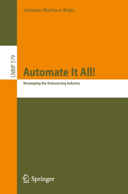 Automate It All!: Revamping the Outsourcing Industry