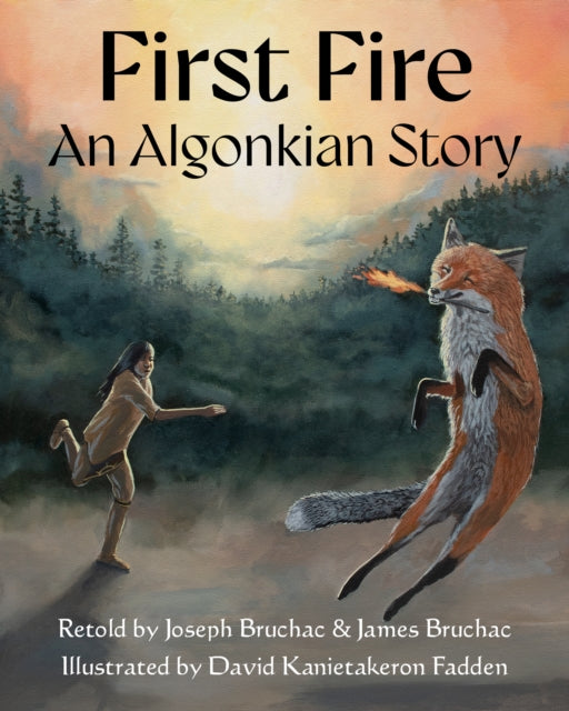 First Fire: An Algonkian Story