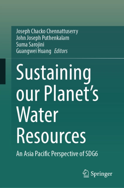 Sustaining Our Planet’s Water Resources: An Asia Pacific Perspective of SDG6