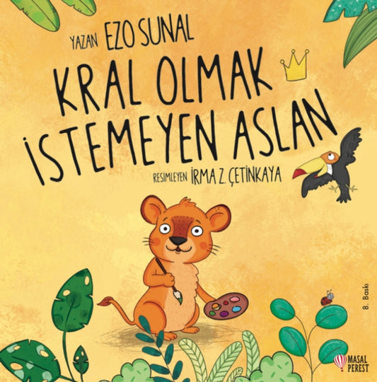 Kral Olmak Istemeyen Aslan