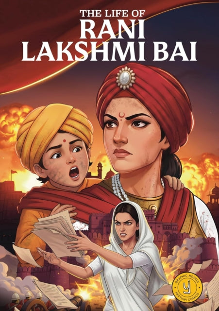 The Life of Rani Lakshmi Bai