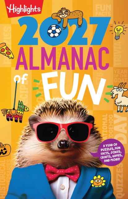 The 2027 Almanac of Fun: Kids Almanac with Over 300 Pages of Daily Activities for Kids, Puzzles, Crafts, Jokes and More, Learn About Holidays and World Events