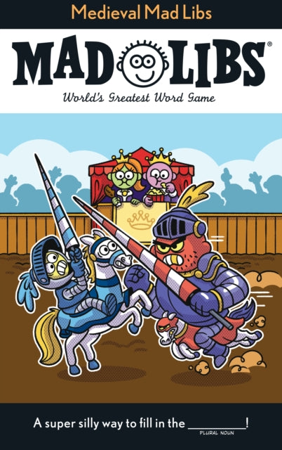 Medieval Mad Libs: World's Greatest Word Game