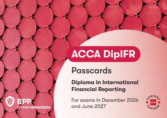 DipIFR Diploma in International Financial Reporting: Passcards