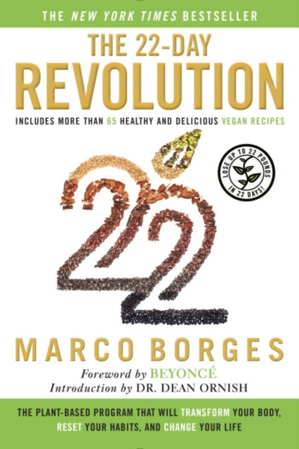 The 22-day Revolution: The Plant-based Program That Will Transform Your Body, Reset Your Habits, and Change Your Life