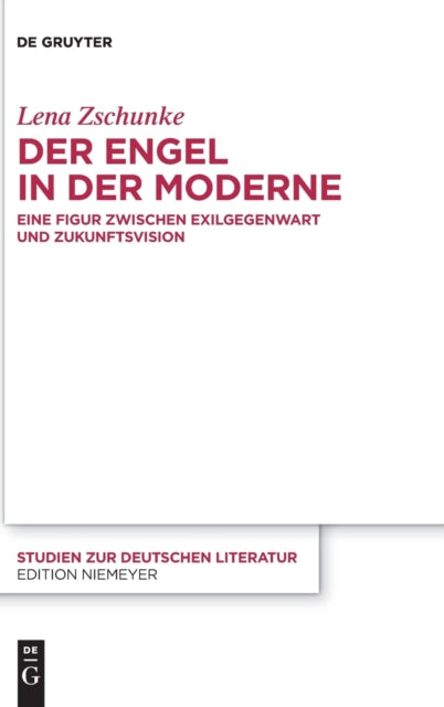 Der Engel in der Moderne: Eine Figur zwischen Exilgegenwart und Zukunftsvision