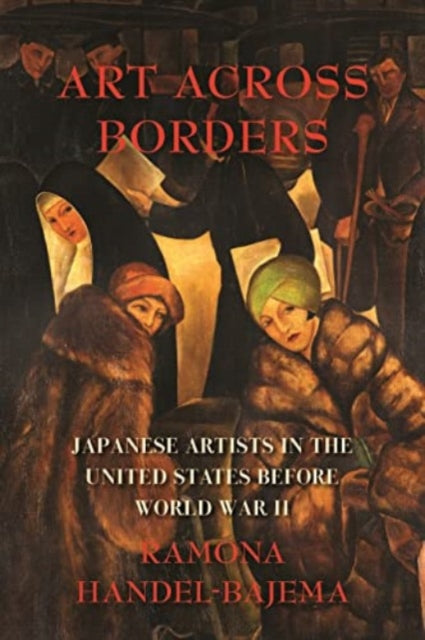 Art Across Borders: Japanese Artists in the United States Before World War II