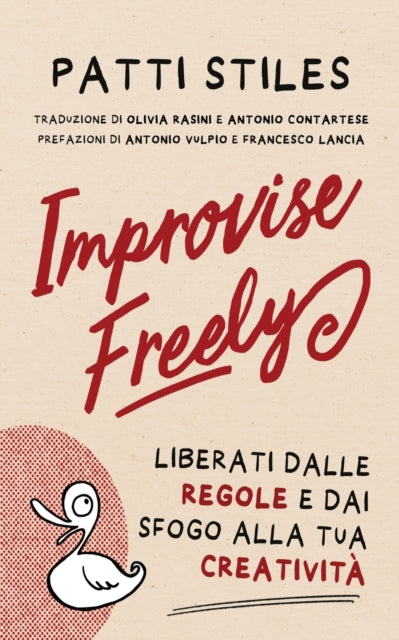 Improvise Freely: Liberati dalle regole e dai sfogo alla tua creativita