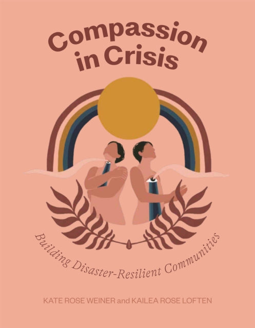 Compassion in Crisis: Building Disaster-Resilient Communities