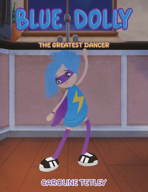 Blue Dolly: The Greatest Dancer