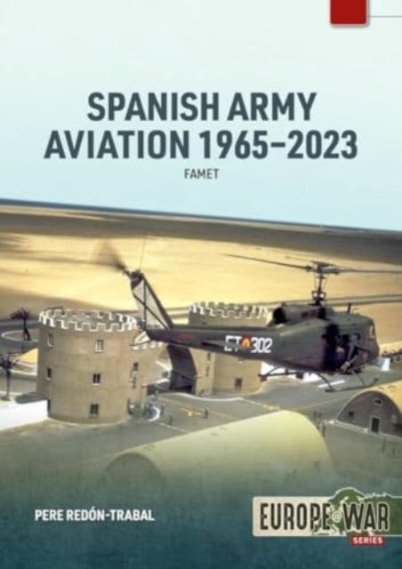 Spanish Army Aviation 1965-2023: FAMET