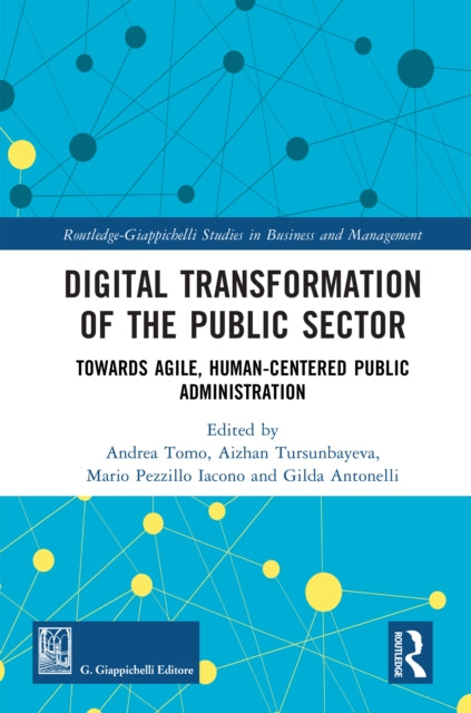 Digital Transformation of the Public Sector: Towards Agile, Human-Centered Public Administration