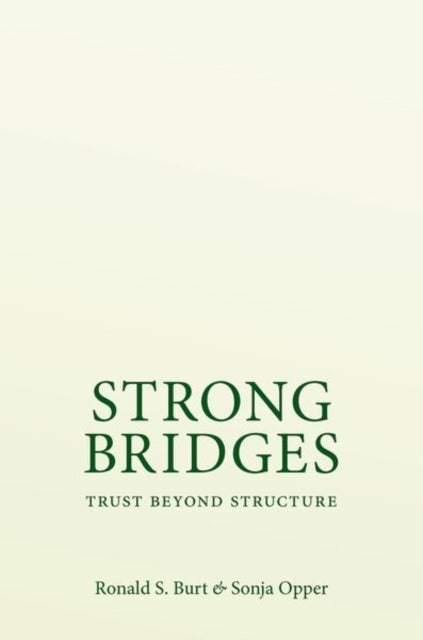 Strong Bridges: Trust Beyond Structure