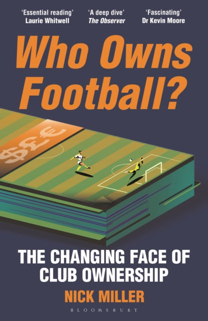 Who Owns Football?: The Changing Face of Club Ownership