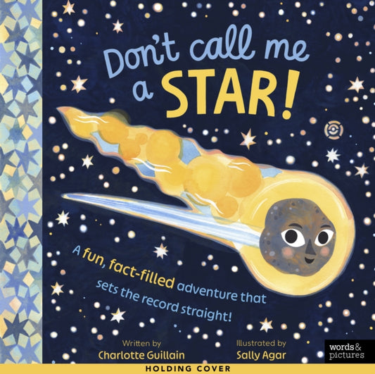Don't Call Me a Star!: A fun, fact-filled adventure that sets the record straight!