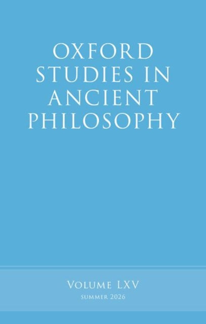 Oxford Studies in Ancient Philosophy: Volume LXV