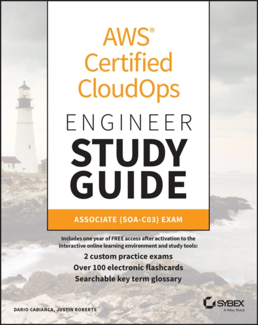 AWS Certified CloudOps Engineer Study Guide: Associate (SOA-C03) Exam