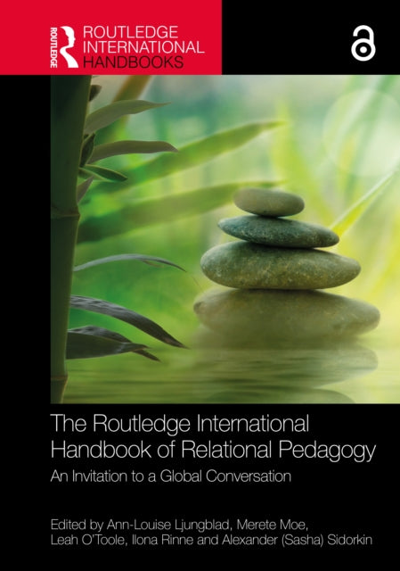 The Routledge International Handbook of Relational Pedagogy: An Invitation to a Global Conversation