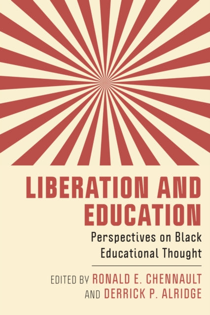 Liberation and Education: Perspectives on Black Educational Thought