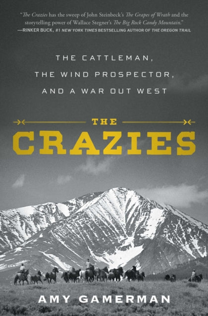 Crazies: The Cattleman, the Wind Prospector, and a War Out West