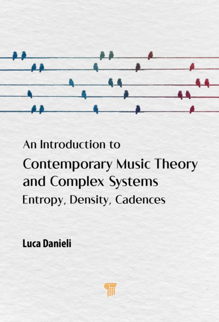 An Introduction to Contemporary Music Theory and Complex Systems: Entropy, Density, Cadences