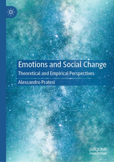 Emotions and Social Change: Theoretical and Empirical Perspectives