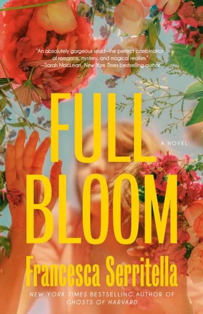Full Bloom: A Novel