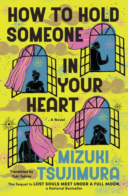 A How to Hold Someone In Your Heart: A Novel
